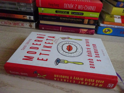 MODERNÍ ETIKETA ANEB DOBRÉ MRAVY S HUMOREM, SANDI TOKSVIG, **an