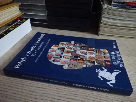 POHYB V ŽIVOTĚ A MEDICÍNĚ, 30 + 1 ROZHOVOR, MARTIN MATOULEK, LUCIE BUDROVÁ, PETR URBAN, **an