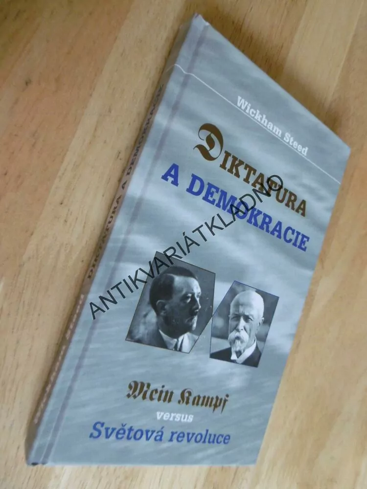 DIKTATURA A DEMOKRACIE, MEIN KAMPF VS SVĚTOVÁ REVOLUCE,