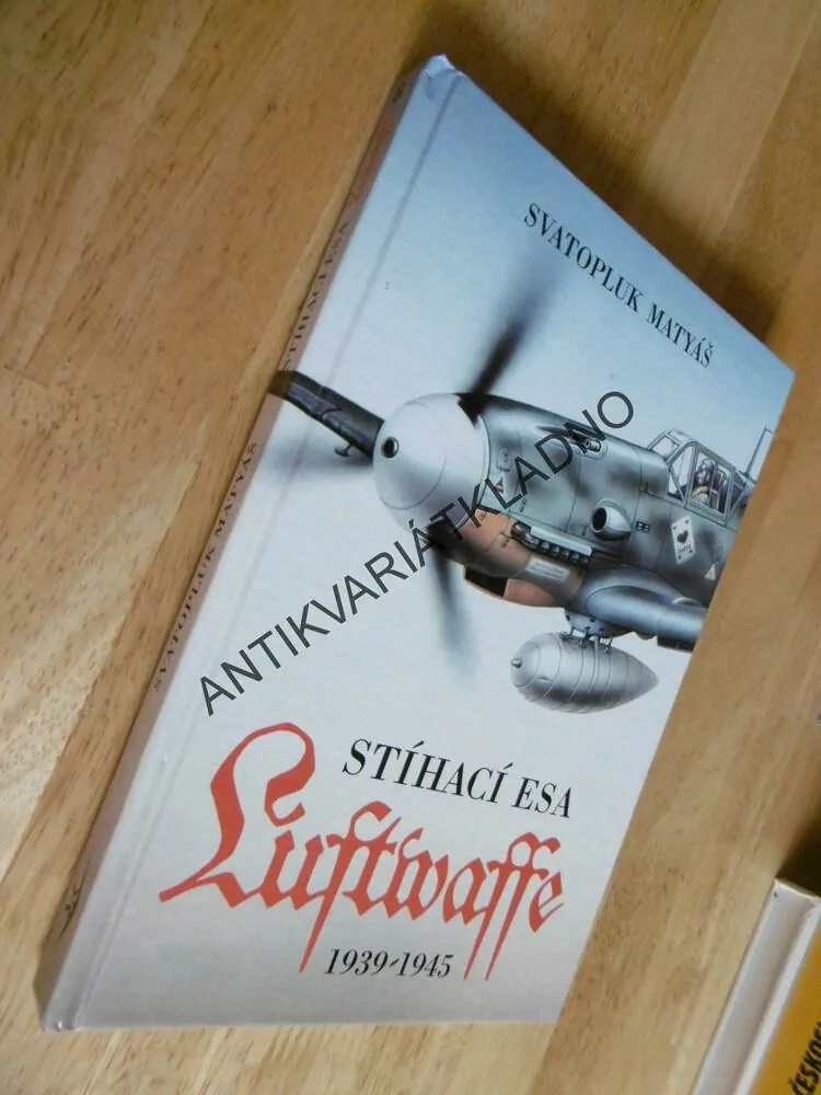 STÍHACÍ ESA LUFTWAFFE, 1939-45, SVATOPLUK MATYÁŠ, **an