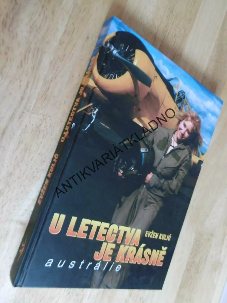 U LETECTVA JE KRÁSNĚ, EVŽEN KULIČ, AUSTRÁLIE