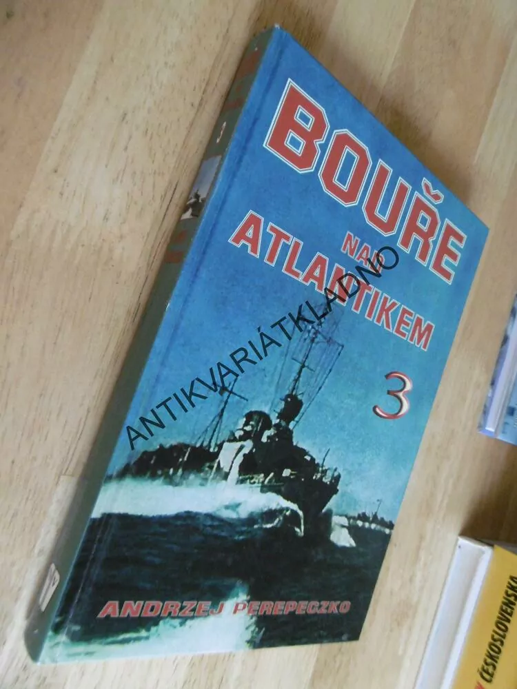 BOUŘE NAD ATLANTIKEM 3., PEREPECZKO, VÁLKA NÁMOŘNICTVO, **an