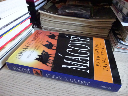 MÁGOVÉ, PÁTRÁNÍ PO TAJNÉ TRADICI, ADRIAN G. GILBERT, **an