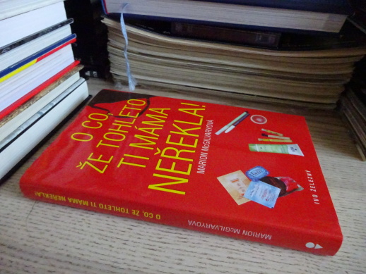 O CO, ŽE TOHLETO TI MÁMA NEŘEKLA!, MARION MCGILVAROVÁ, **an