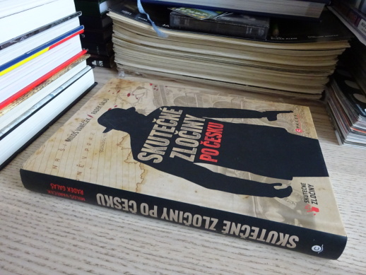 SKUTEČNÉ ZLOČINY PO ČESKU, MILOŠ VANĚČEK, RADEK GALAŠ, **an