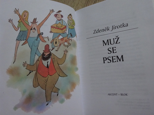MUŽ SE PSEM, ZDENĚK JIROTKA, **an
