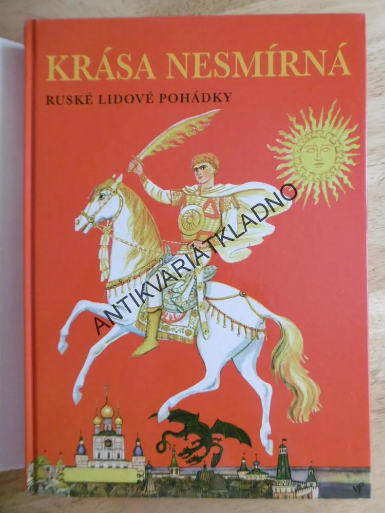 KRÁSA NESMÍRNÁ, RUSKÉ LIDOVÉ POHÁDKY