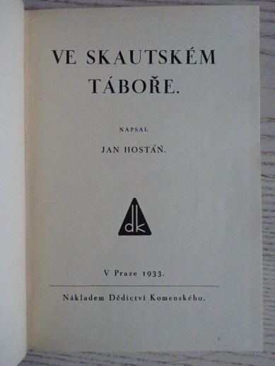 VE SKAUTSKÉM TÁBOŘE, JAN HOSTÁŇ, **an