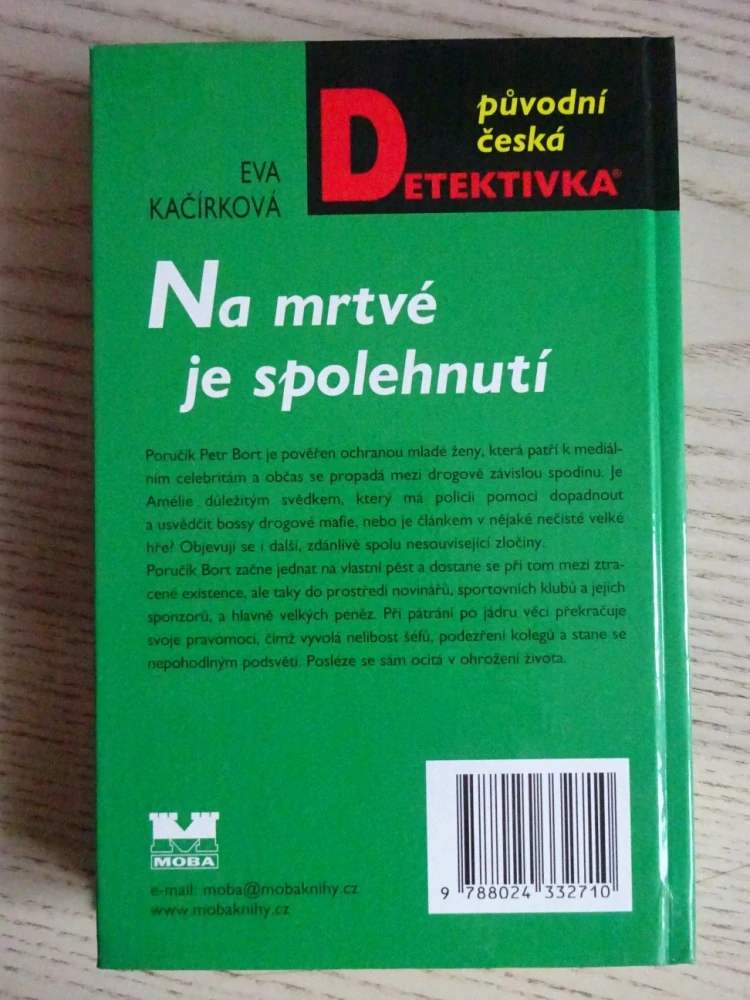 NA MRTVÉ JE SPOLEHNUTÍ, EVA KAČÍRKOVÁ, **an