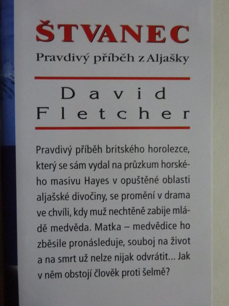 ŠTVANEC, PRAVDIVÝ PŘÍBĚH Z ALJAŠKY, DAVID FLETCHER, **an