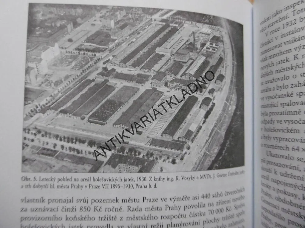 ÚSTŘEDNÍ JATKY MĚSTA PRAHY V HOLEŠOVICÍCH 1895-1951,MOUTVIC, P-A