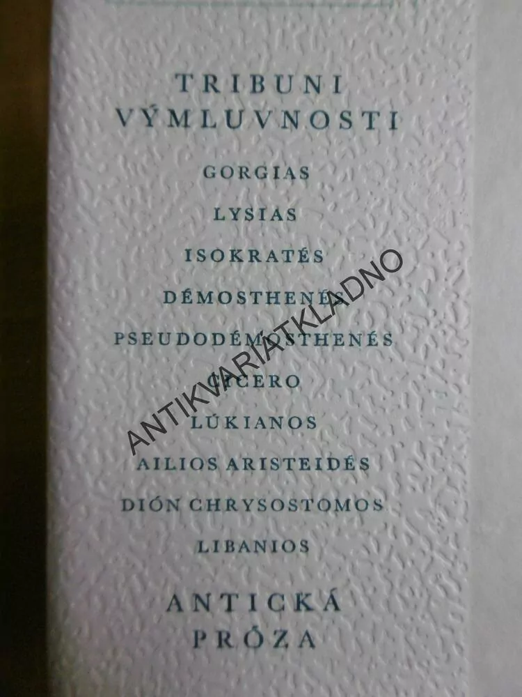 ANTICKÁ PRÓZA, TRIBUNI VÝMLUVNOSTI, ANTICKÁ KNIHOVNA, **an
