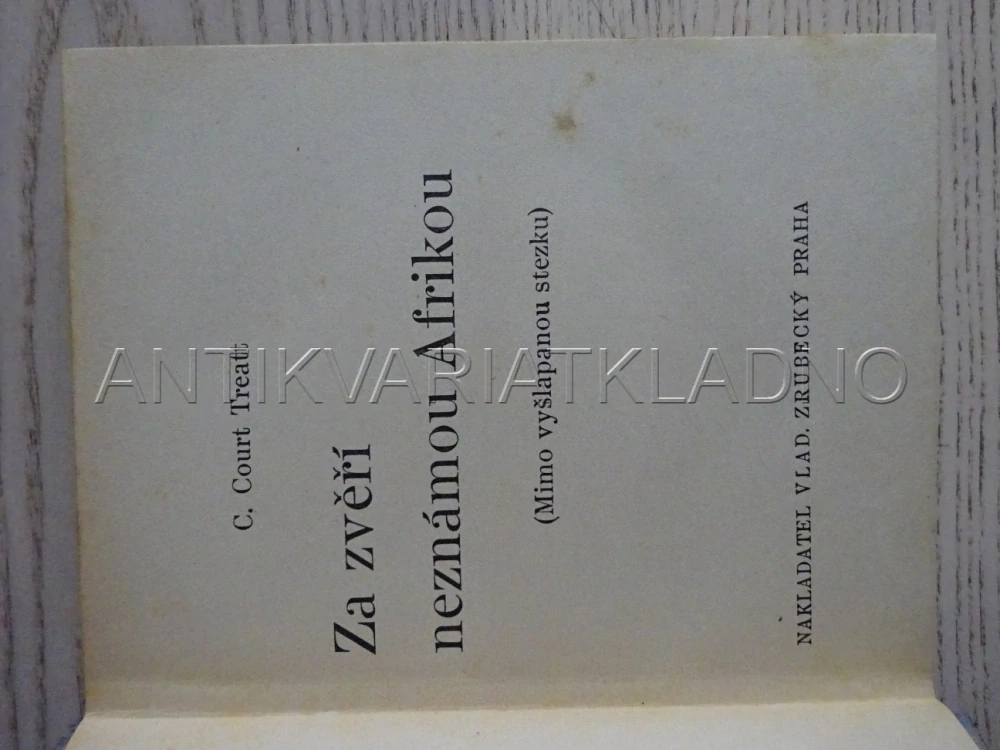 ZA ZVĚŘÍ NEZNÁMOU AFRIKOU, C. COURT TREATT, **an