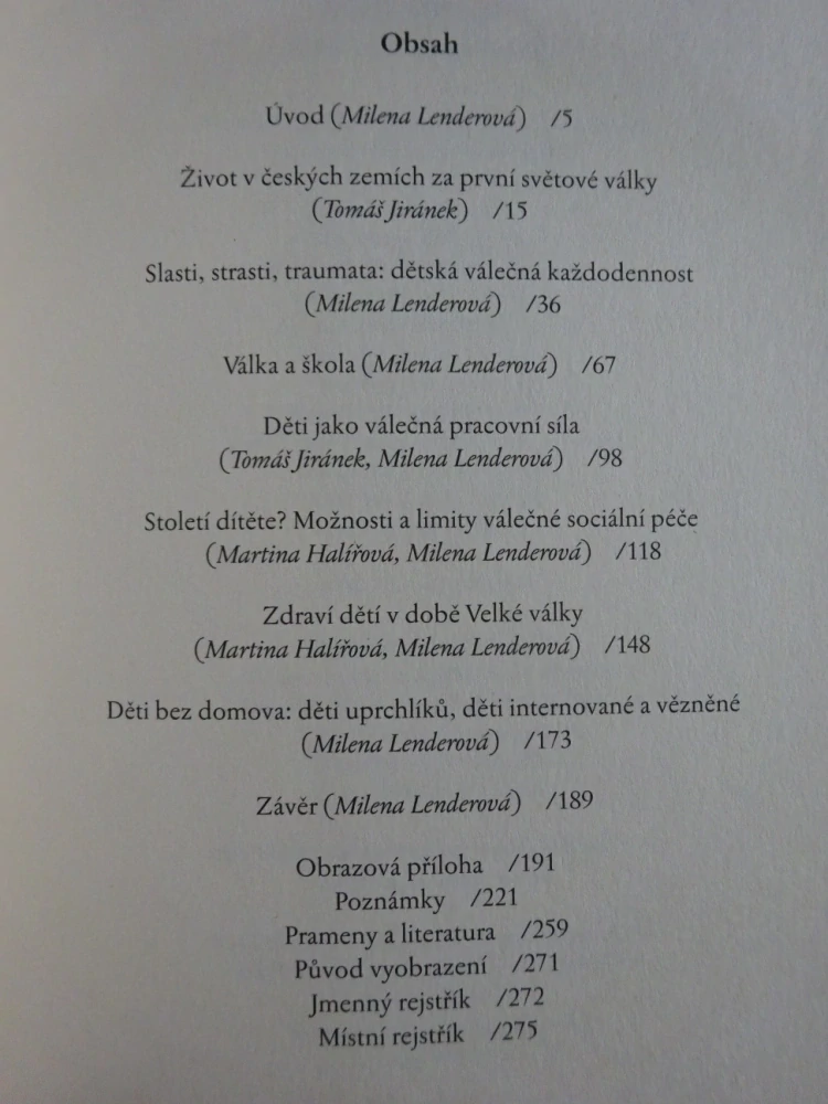 VŠE PRO DÍTĚ! VÁLEČNÉ DĚTSTVÍ 1914-1918, LENDEROVÁ, HALÍŘOVÁ, JIRÁNEK,.*an