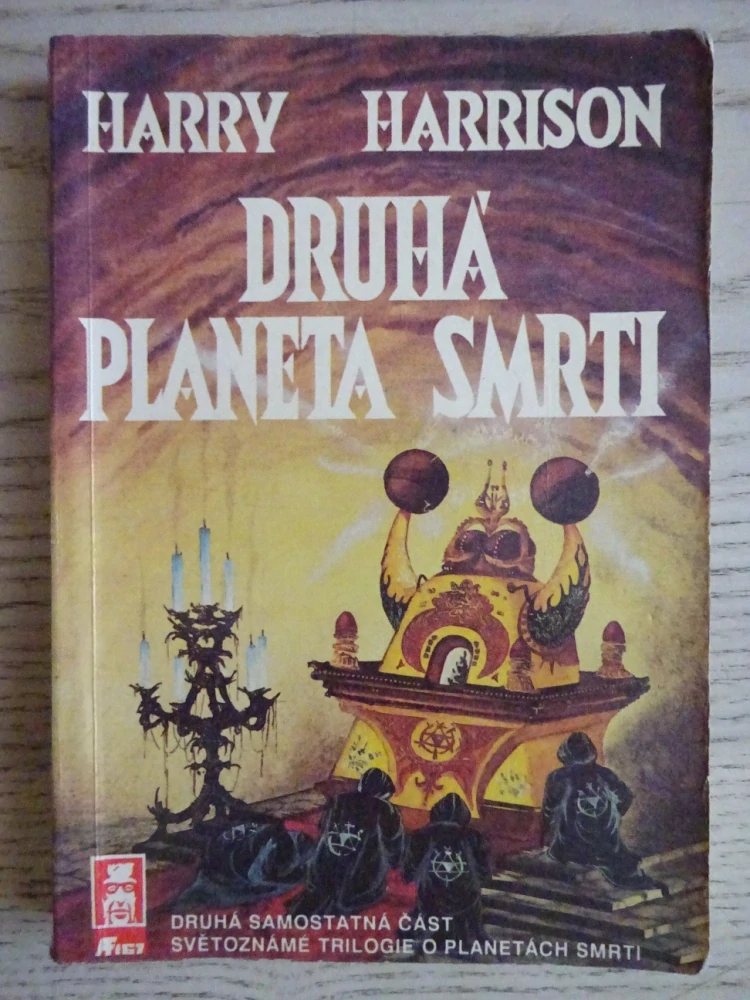 PRVNÍ PLANETA SMRTI, DRUHÁ PLANETA SMRTI, TŘETÍ PLANETA SMRTI, HARRY HARRISON, **an