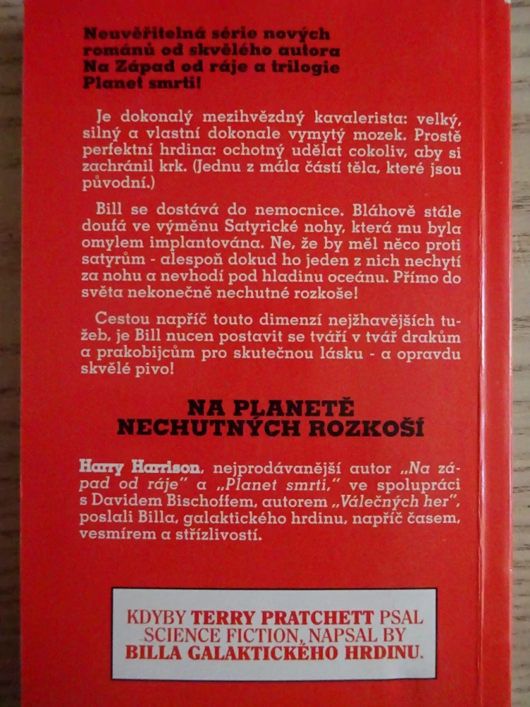 BILL, GALAKTICKÝ HRDINA, NA PLANETĚ NECHUTNÝCH ROZKOŠÍ, HARRY HARRISON, **an