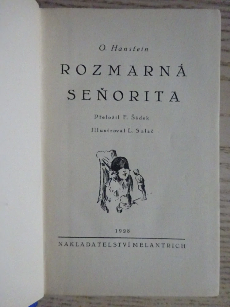 ROZMARNÁ SEŇORITA, O. HANSTEIN, **an