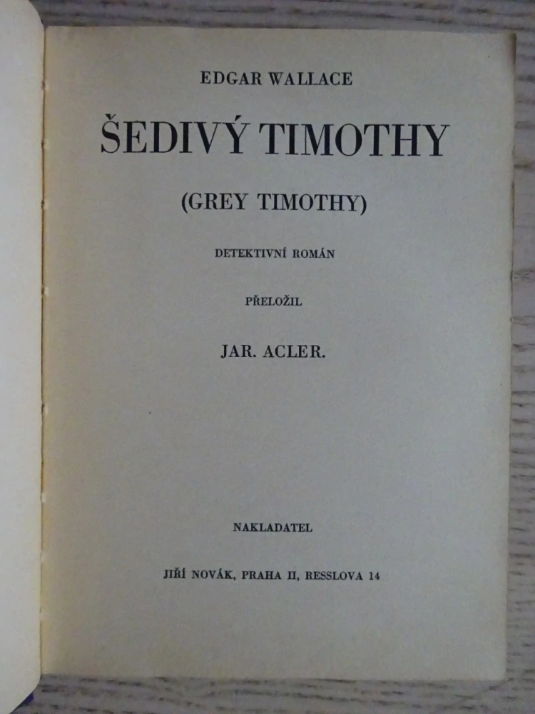 ŠEDIVÝ TIMOTHY, EDGAR WALLACE, **an
