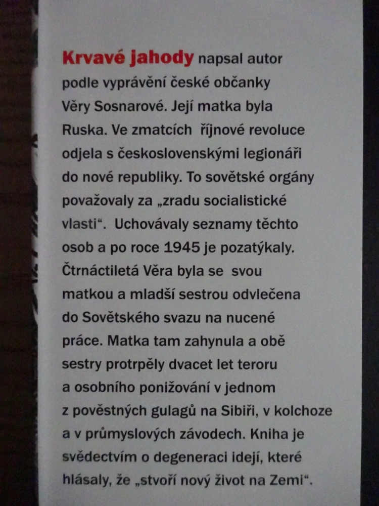 KRVAVÉ JAHODY, PŘÍBĚH ŽENY, KTERÁ PŘEŽILA GULAG, JIŘÍ S. KUPKA, **an
