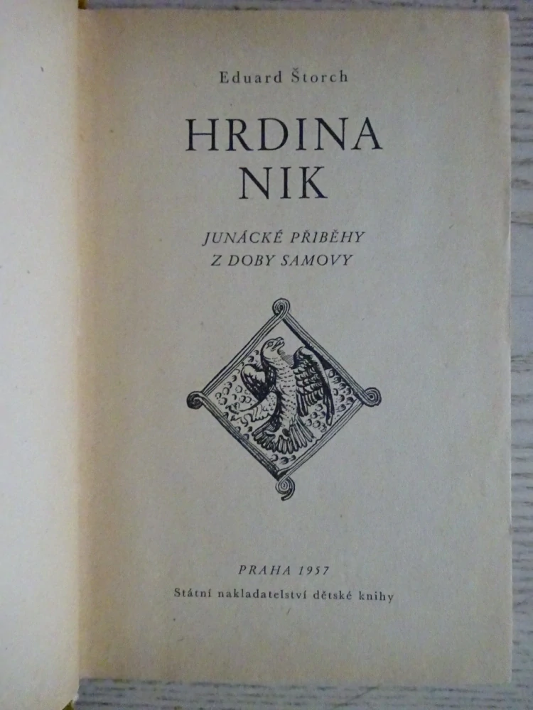 HRDINA NIK, EDUARD ŠTORCH, **an