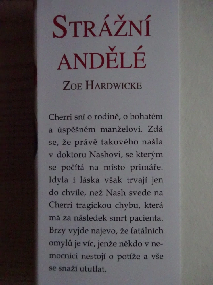 STRÁŽNÍ ANDĚLÉ, ZOE HARDWICKE, **an