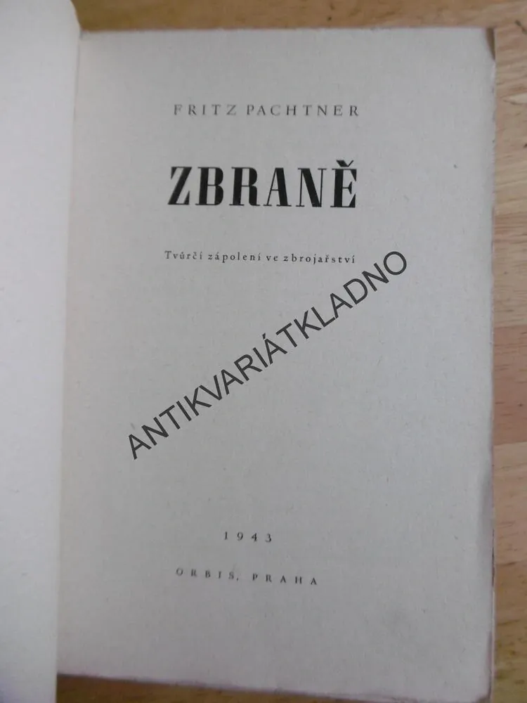 ZBRANĚ, F.PACHNER, VÁLKA