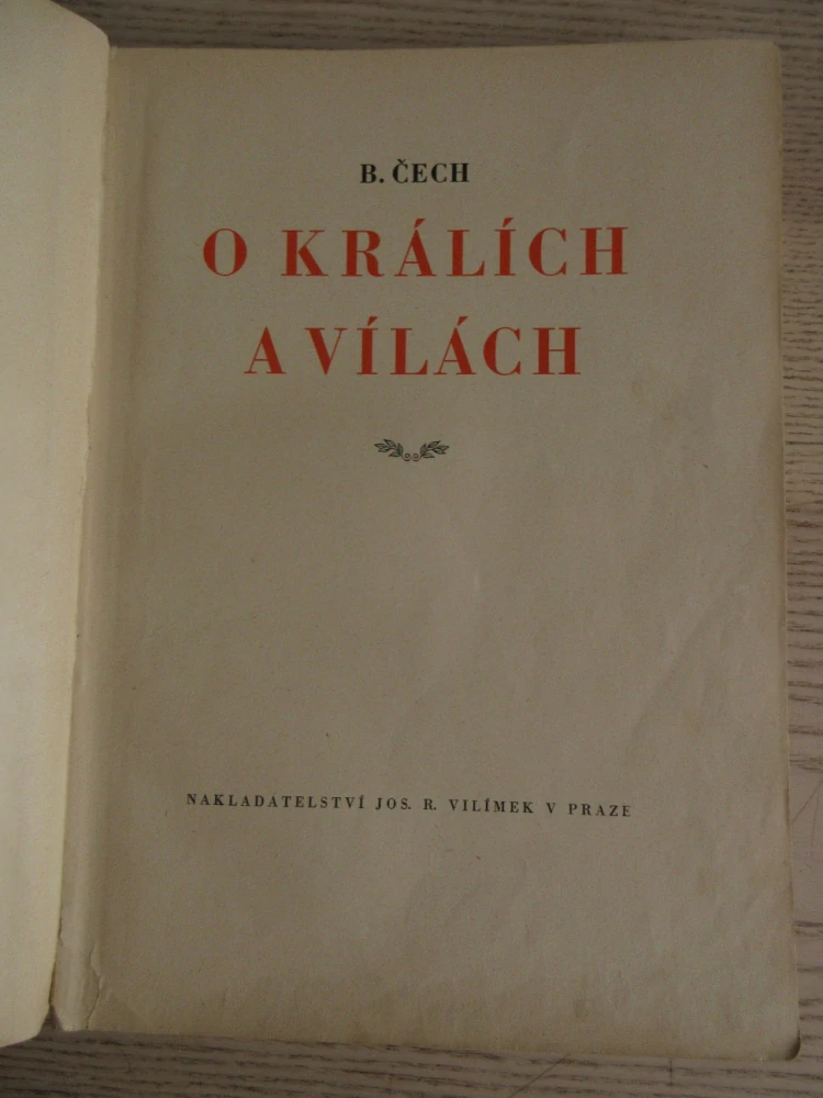 O KRÁLÍCH A VÍLÁCH, B. ČECH, **an