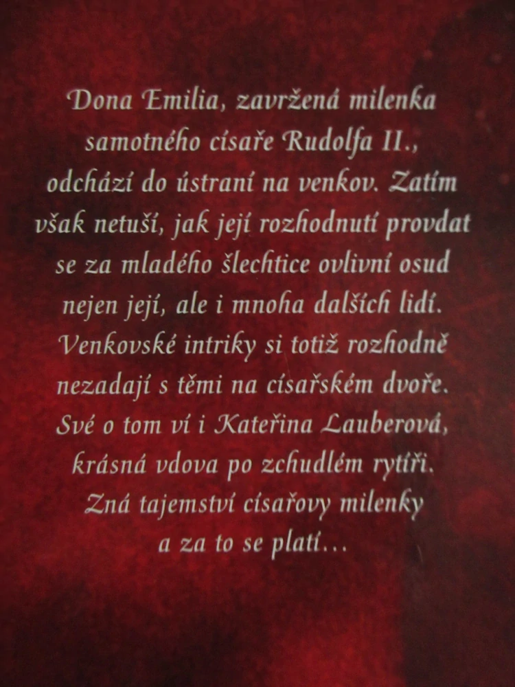TAJEMSTVÍ CÍSAŘOVY MILENKY, NAĎA HORÁKOVÁ, **an