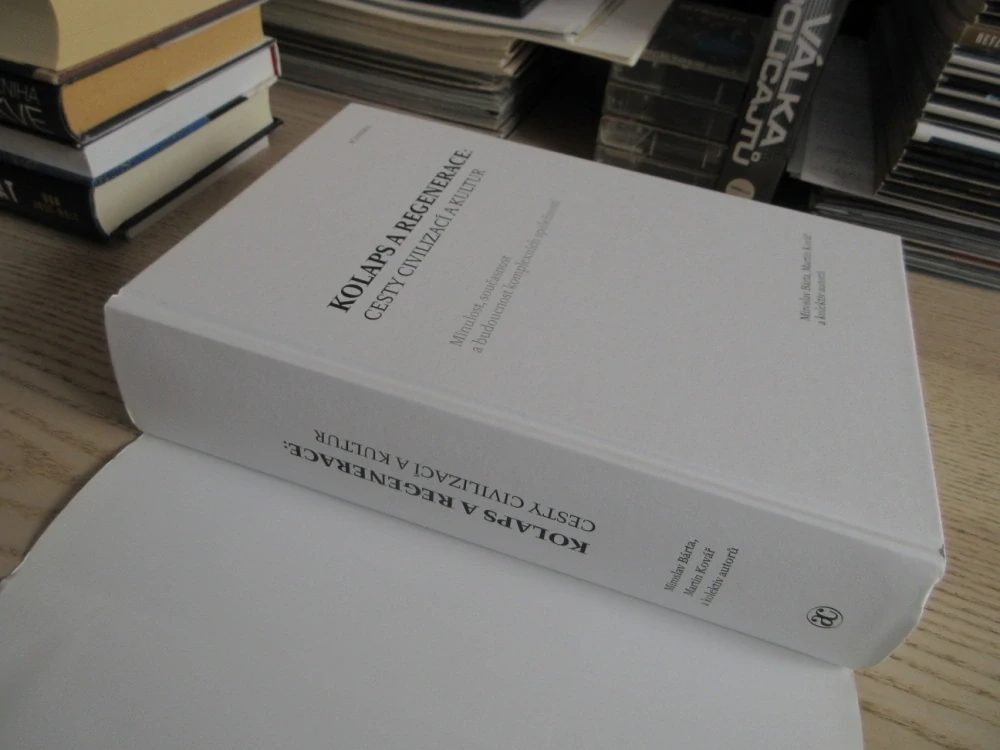 KOLAPS A REGENERACE: CESTY CIVILIZACÍ A KULTUR, MIROSLAV BÁRTA, MARTIN KOVÁŘ, **an