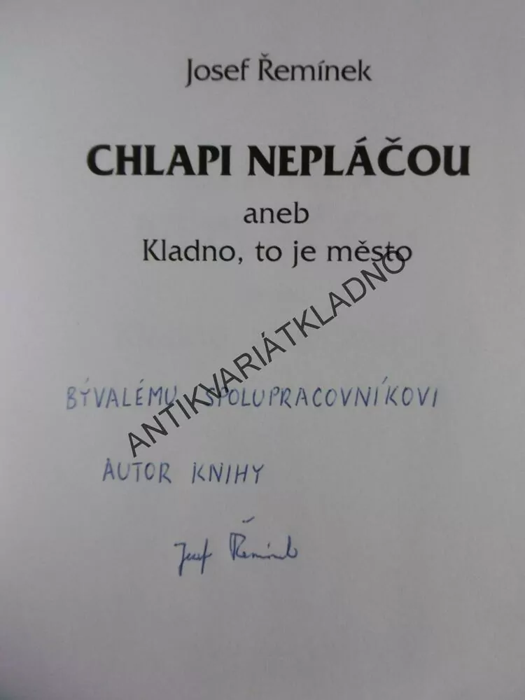 CHLAPI NEPLÁČOU, JOSEF ŘEMÍNEK, **an