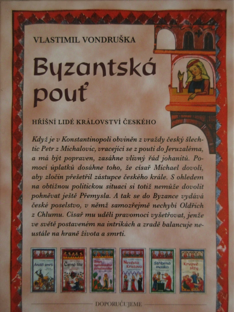 BYZANTSKÁ POUŤ, VLASTIMIL VONDRUŠKA, **an
