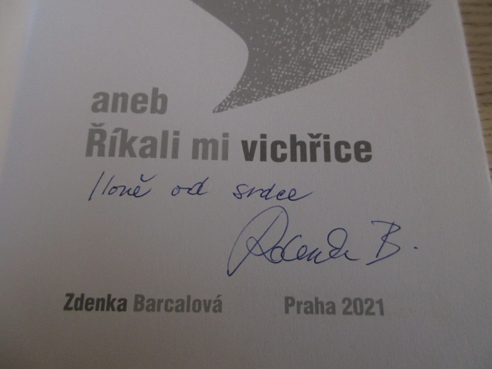 JAK JSEM SE KYPŘILA ANEB ŘÍKALI MI VICHŘICE, ZDENKA BARCALOVÁ, AUTOGRAM, **an