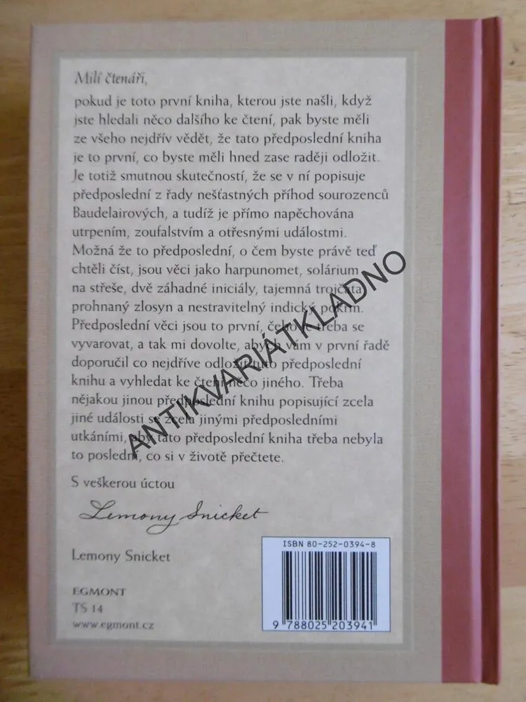 ŘADA NEŠŤASTNÝCH PŘÍHOD, 12., PŘEDPOSLEDNÍ UTKÁNÍ, LEMONY SNICKET, **an