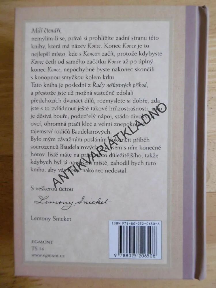 ŘADA NEŠŤASTNÝCH PŘÍHOD, 13., KONEC, LEMONY SNICKET