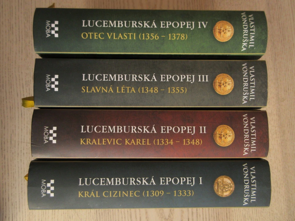 LUCEMBURSKÁ EPOPEJ I-IV, VLASTIMIL VONDRUŠKA, **an