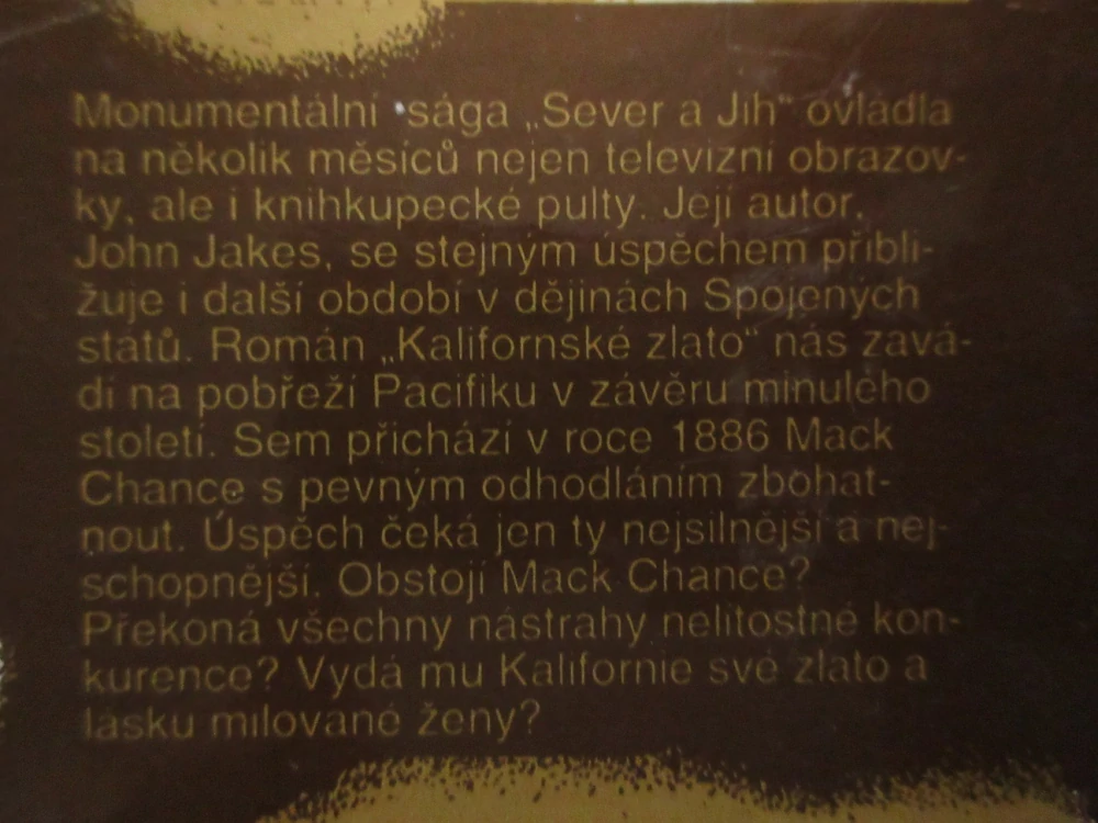 KALIFORNSKÉ ZLATO, JOHN JAKES, **an