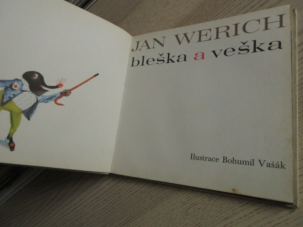 BLEŠKA A VEŠKA, JAN WERICH, **an