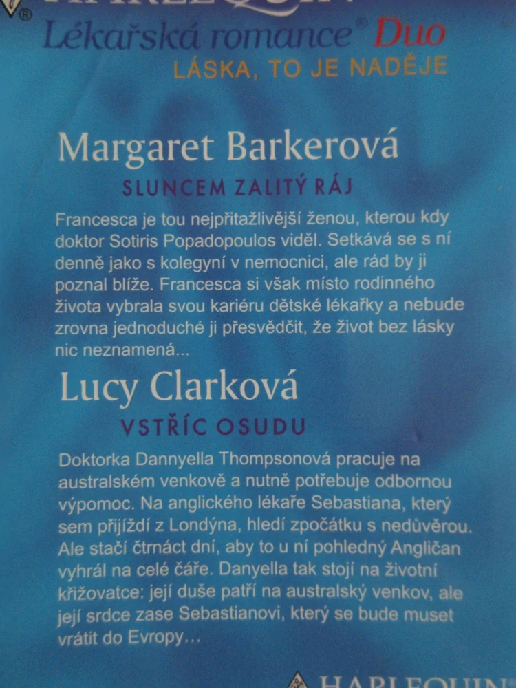 VSTŘÍC OSUDU, LUCY CLARKOVÁ, SLUNCEM ZALITÝ RÁJ, MARGARET BARKEROVÁ, **an