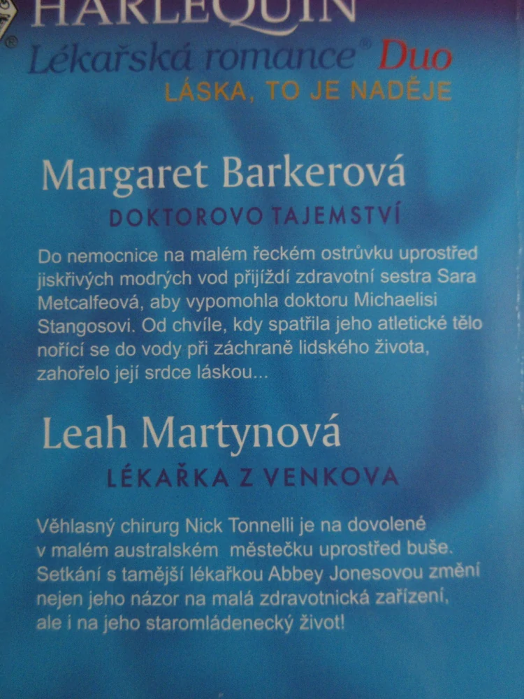 DOKTOROVO TAJEMSTVÍ, MARGARET BARKEROVÁ, LÉKAŘKA Z VENKOVA, LEAH MARTYNOVÁ, **an