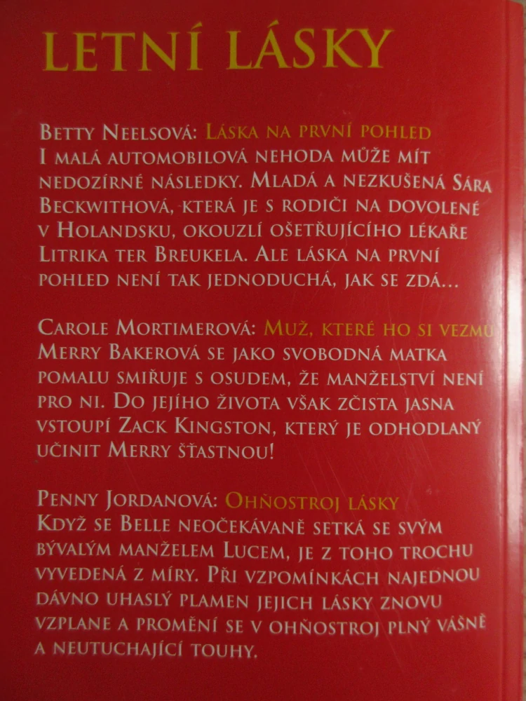 TŘI ROMANTICKÉ PŘÍBĚHY NA DOVOLENOU, LÁSKA NA PRVNÍ POHLED, MUŽ, KTERÉHO SI VEZMU, OHŇOSTROJ LÁSKY, Č. 31, **an