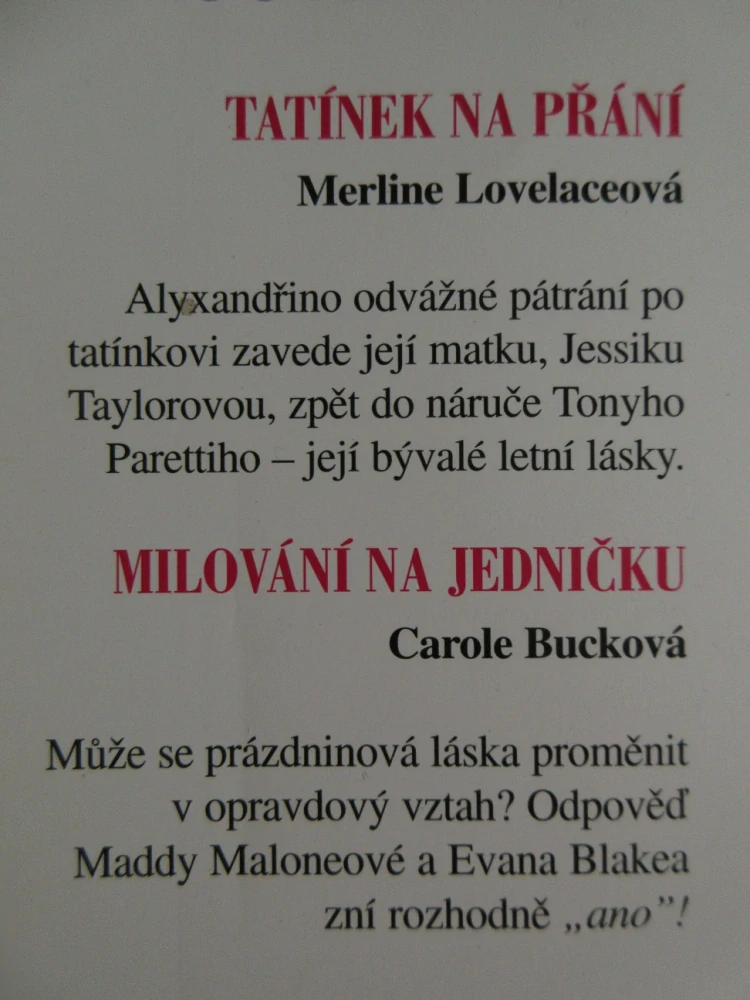 TATÍNEK NA PŘÁNÍ, MERLINE LOVELACEOVÁ, MILOVÁNÍ NA JEDNIČKU, CAROLE BUCKOVÁ, Č. 30, **an