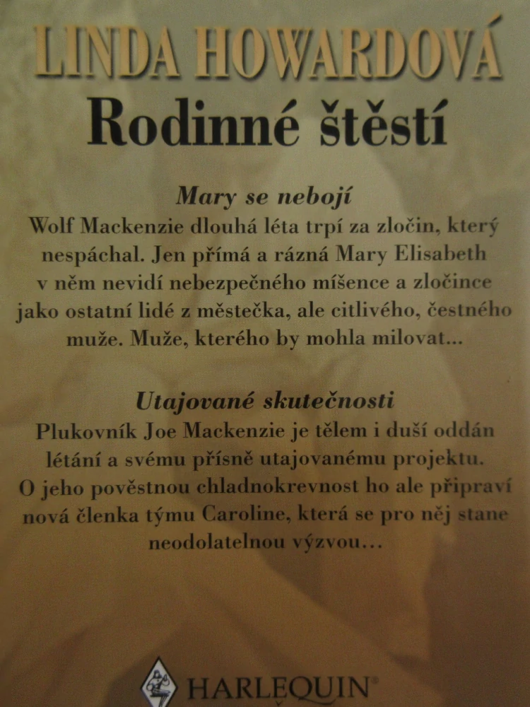 RODINNNÉ ŠTĚSTÍ, MARY SE NEBOJÍ, UTAJOVANÉ SKUTEČNOSTI, LINDA HOWARDOVÁ, **an