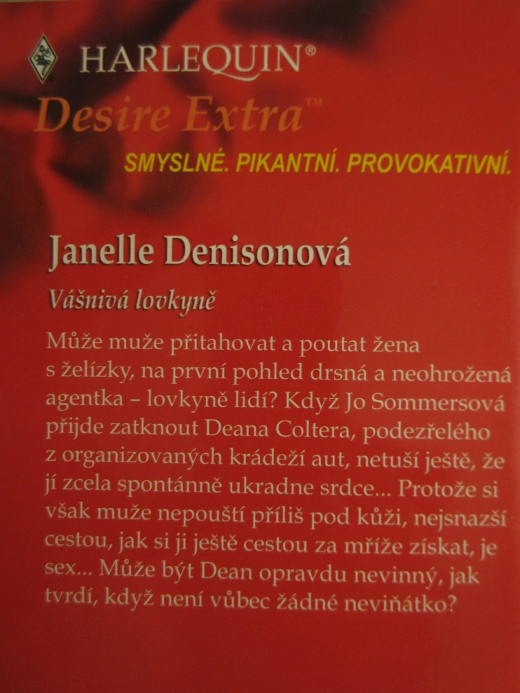 VÁŠNIVÁ LOVKYNĚ, JANELLE DENISONOVÁ, **an