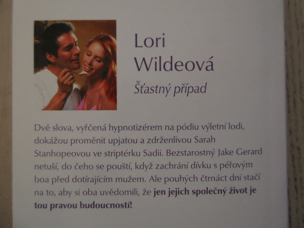 ŠŤASTNÝ PŘÍPAD, LORI WILDEOVÁ, **an