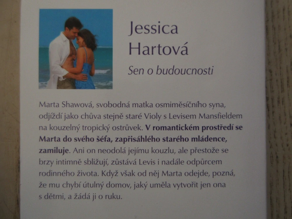 SEN O BUDOUCNOSTI, JESSICA HARTOVÁ, **an