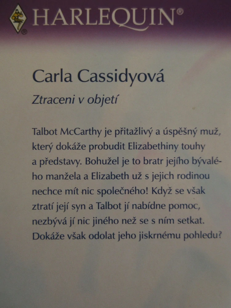 ZTRACENI V OBJETÍ, CARLA CASSIDYOVÁ, **an