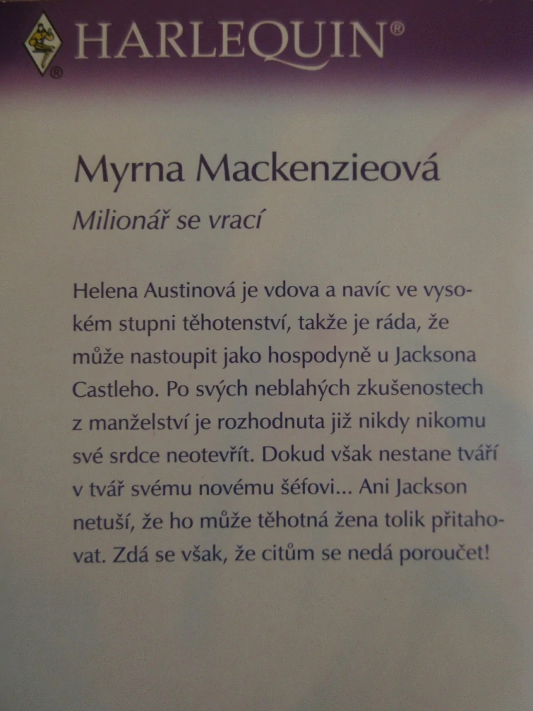 MILIONÁŘ SE VRACÍ, MYRNA MACKENZIEOVÁ, **an