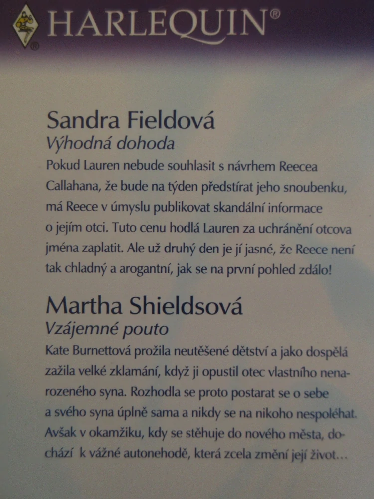 VÝHODNÁ DOHODA, SANDRA FIELDOVÁ, VZÁJEMNÉ POUTO, MARTHA SHIELDSOVÁ, **an