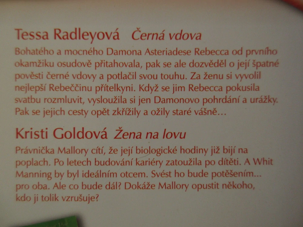ČERNÁ VDOVA, TESSA RADLEYOVÁ, ŽENA NA LOVU, KRISTI GOLDOVÁ, **an