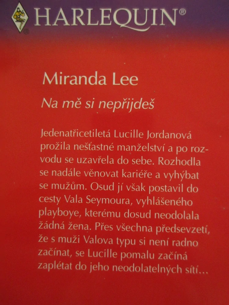 NA MĚ SI NEPŘIJDEŠ, MIRANDA LEE, **an